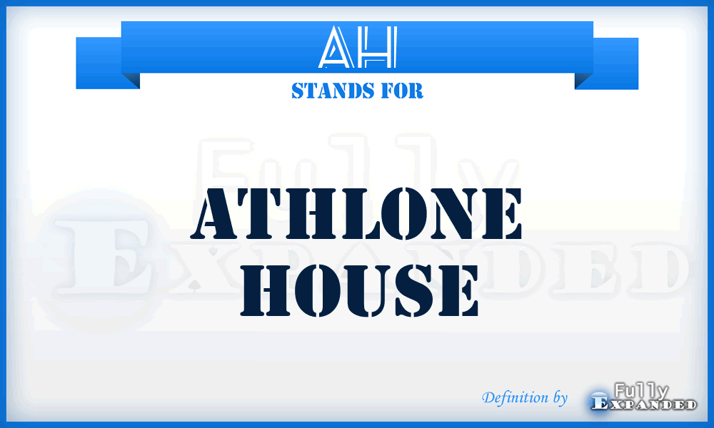 AH - Athlone House