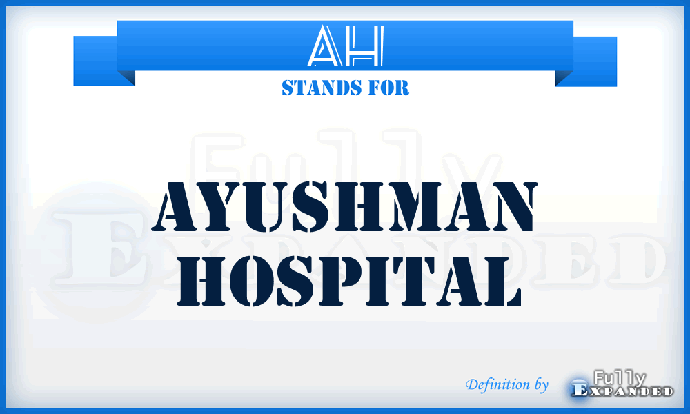 AH - Ayushman Hospital