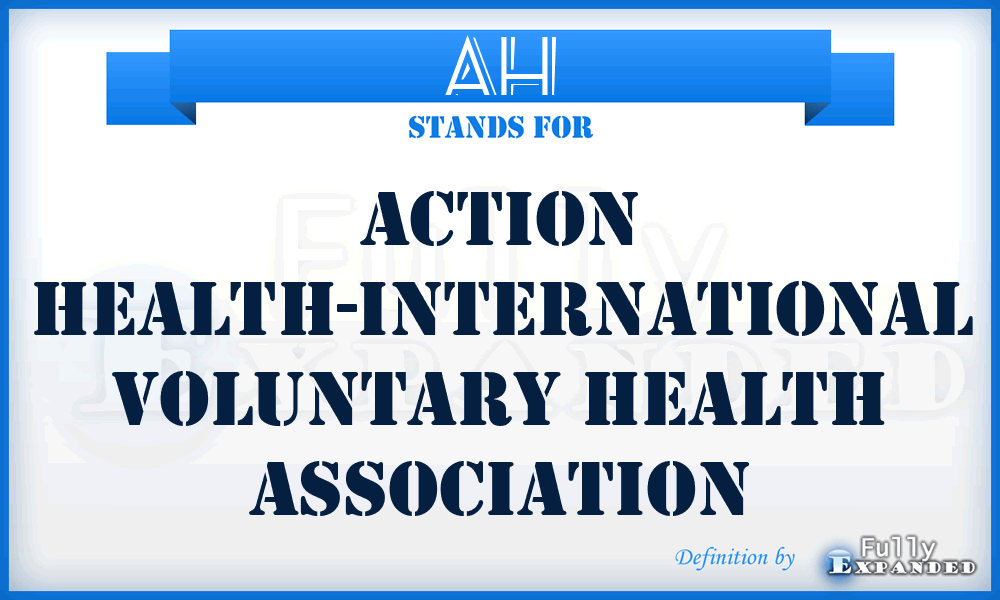 AH - Action Health-International Voluntary Health Association