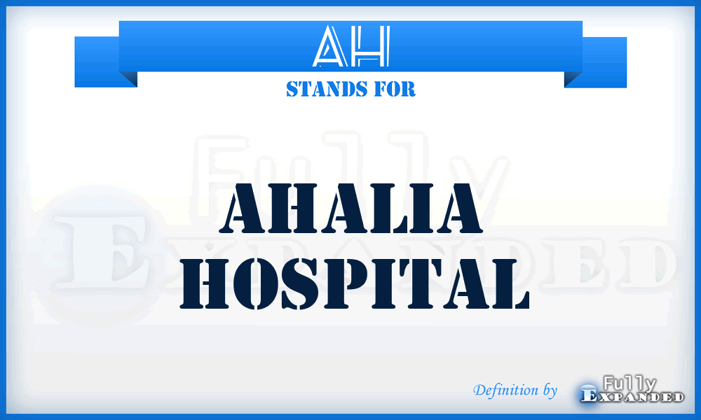 AH - Ahalia Hospital