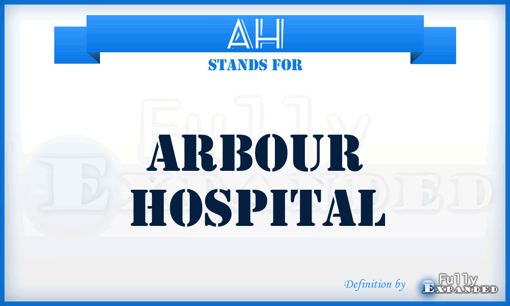 AH - Arbour Hospital