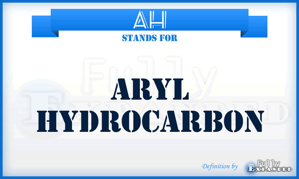 AH - Aryl Hydrocarbon