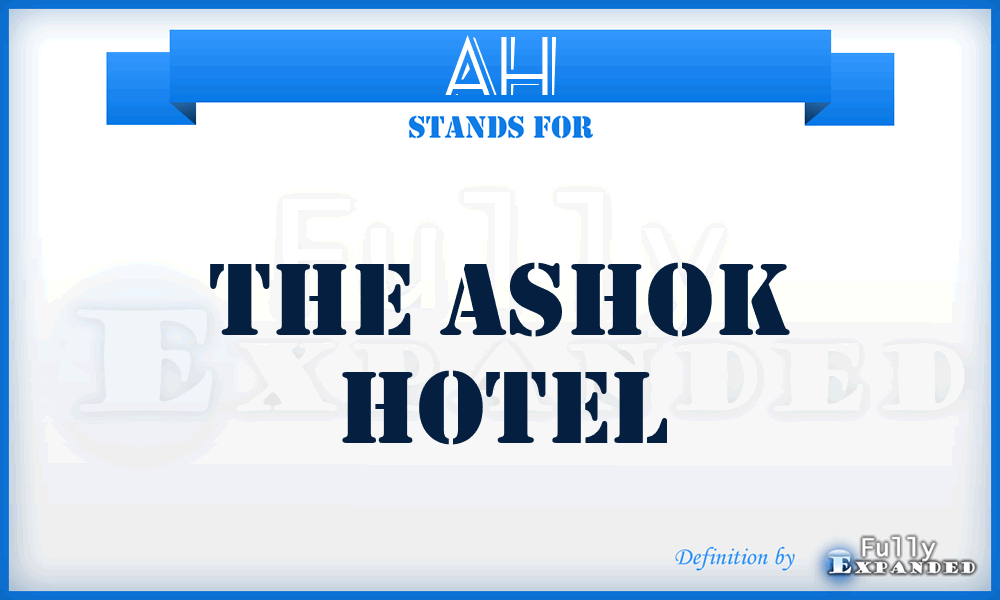 AH - The Ashok Hotel