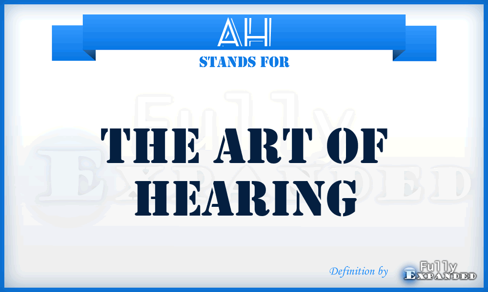 AH - The Art of Hearing