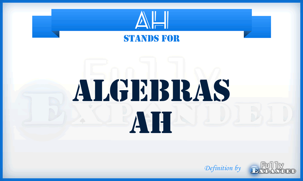 AH - algebras AH