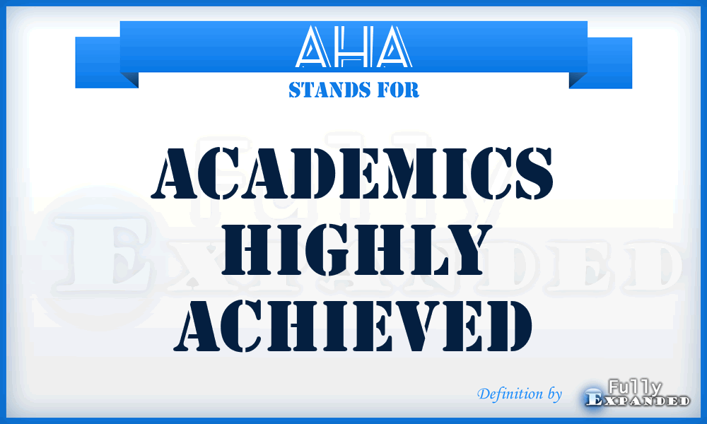 AHA - Academics Highly Achieved