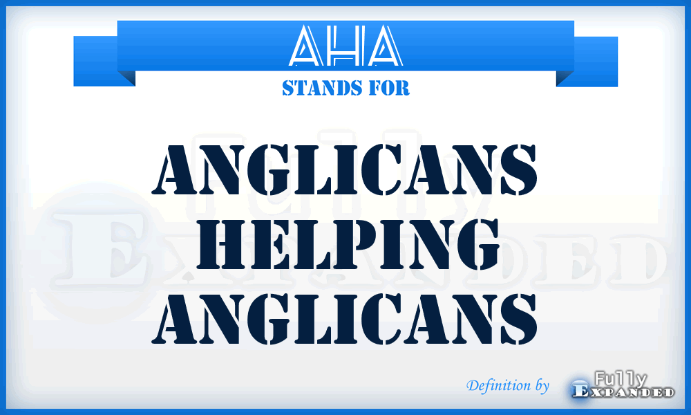 AHA - Anglicans Helping Anglicans