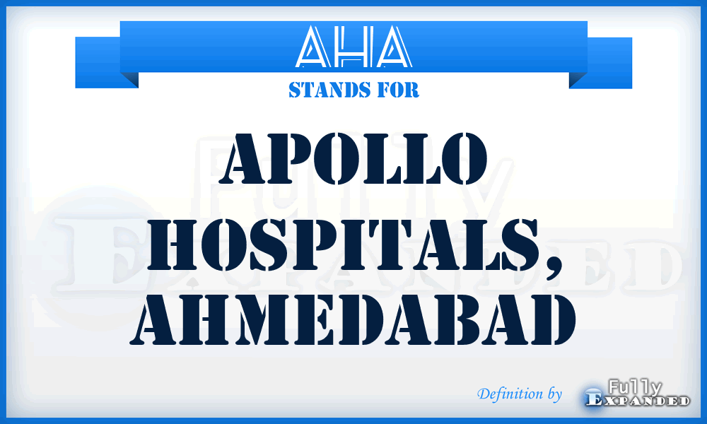 AHA - Apollo Hospitals, Ahmedabad