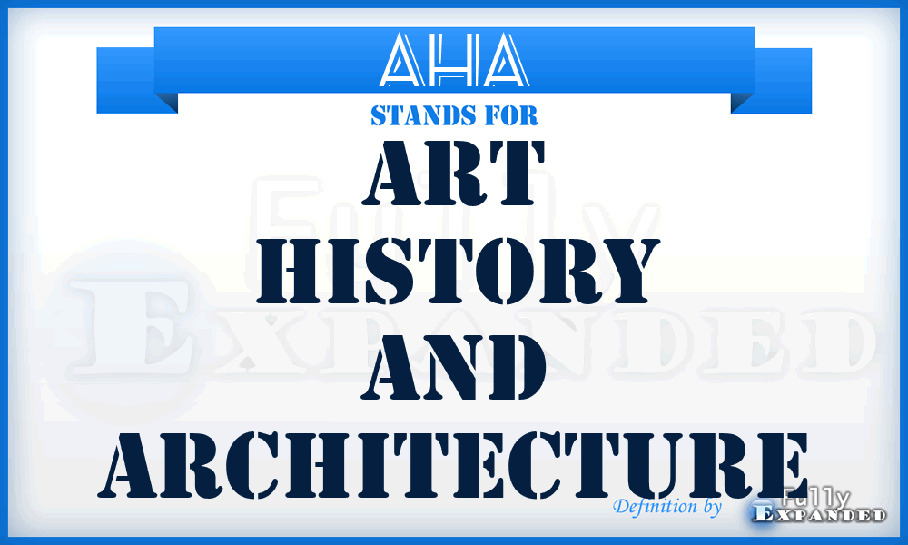AHA - Art History and Architecture