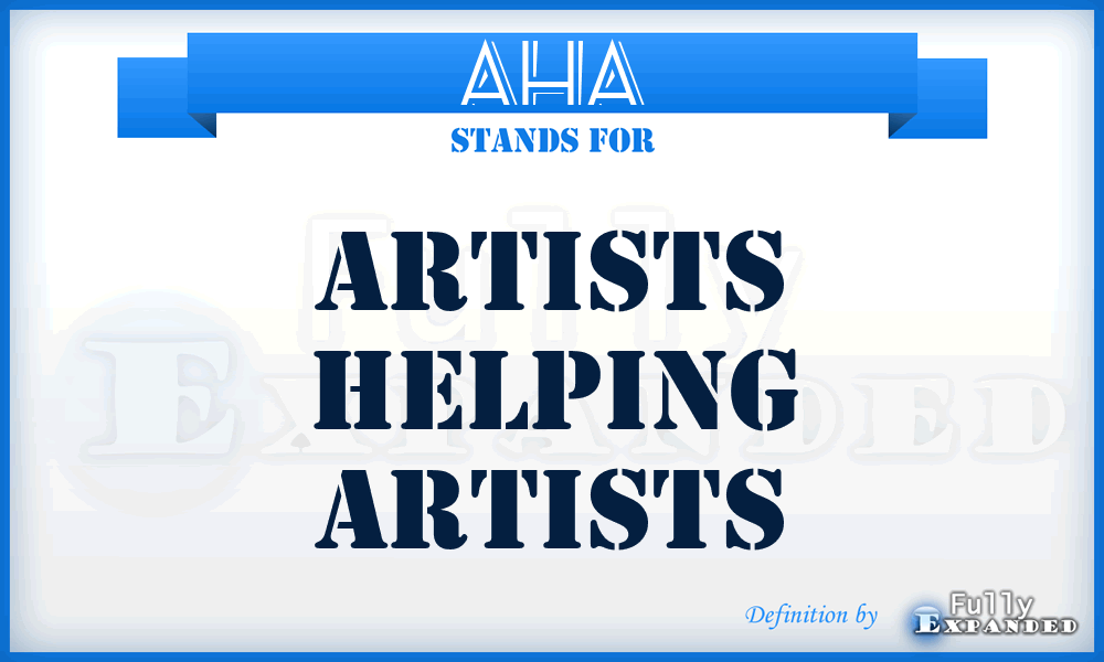 AHA - Artists Helping Artists