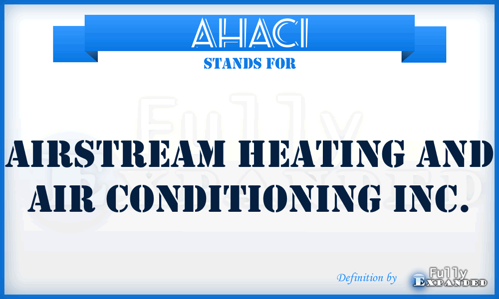 AHACI - Airstream Heating and Air Conditioning Inc.