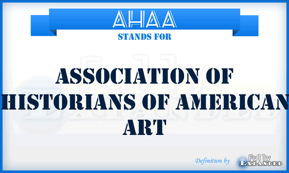 AHAA - Association of Historians of American Art