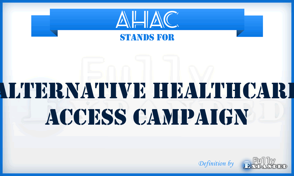 AHAC - Alternative Healthcare Access Campaign