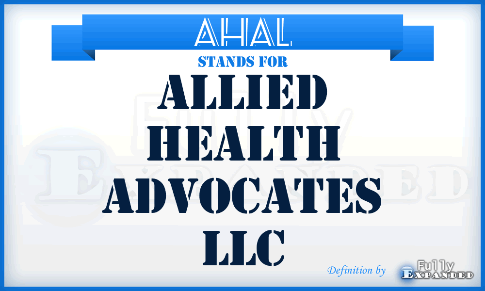 AHAL - Allied Health Advocates LLC