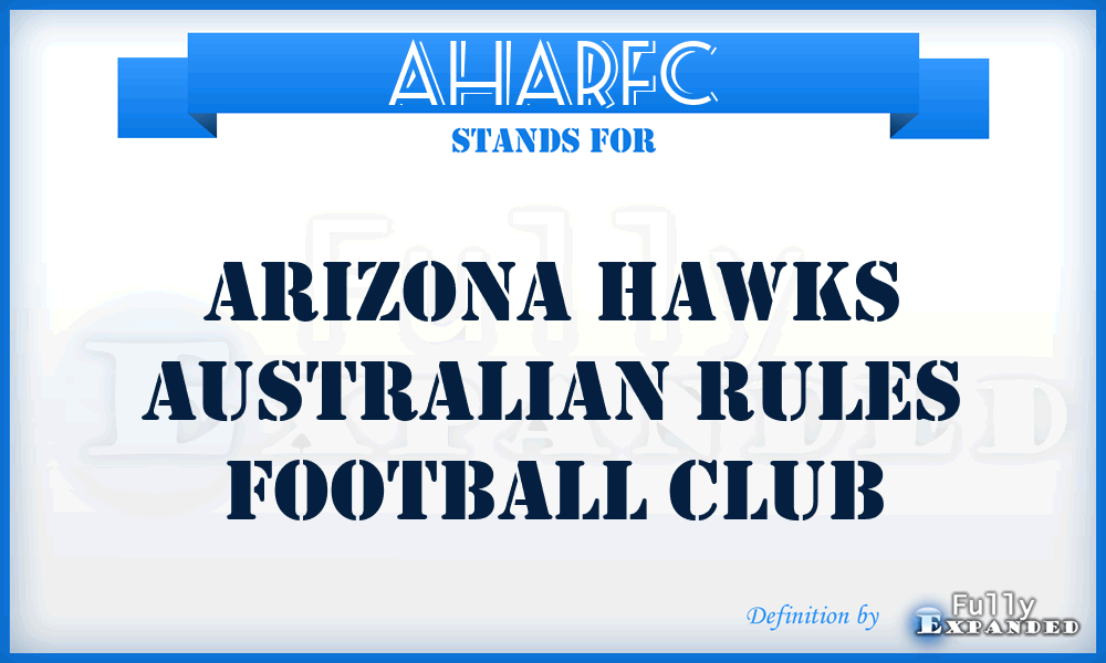 AHARFC - Arizona Hawks Australian Rules Football Club