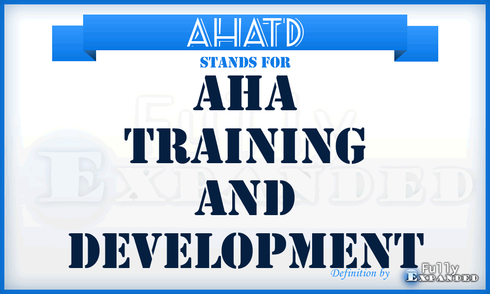 AHATD - AHA Training and Development