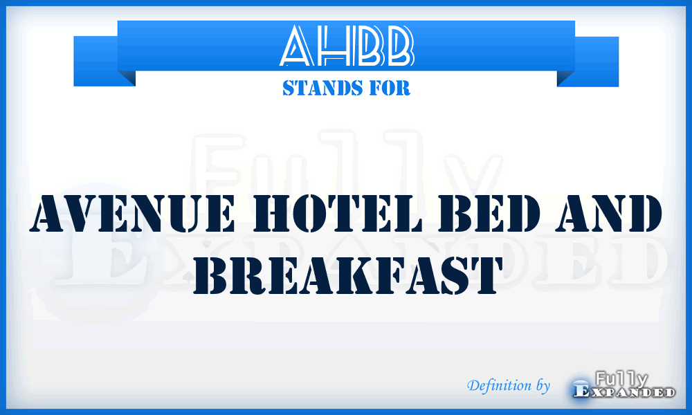 AHBB - Avenue Hotel Bed and Breakfast