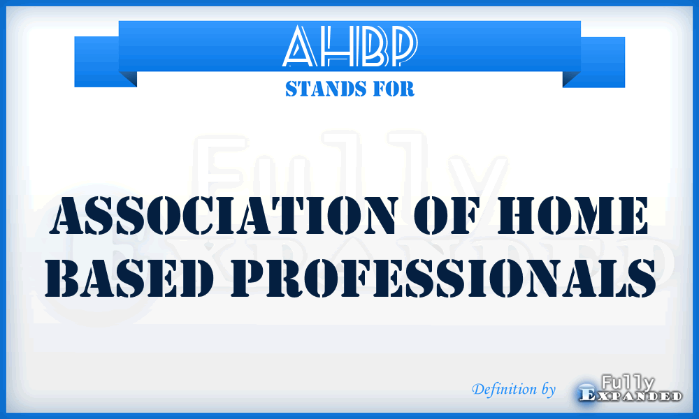 AHBP - Association of Home Based Professionals