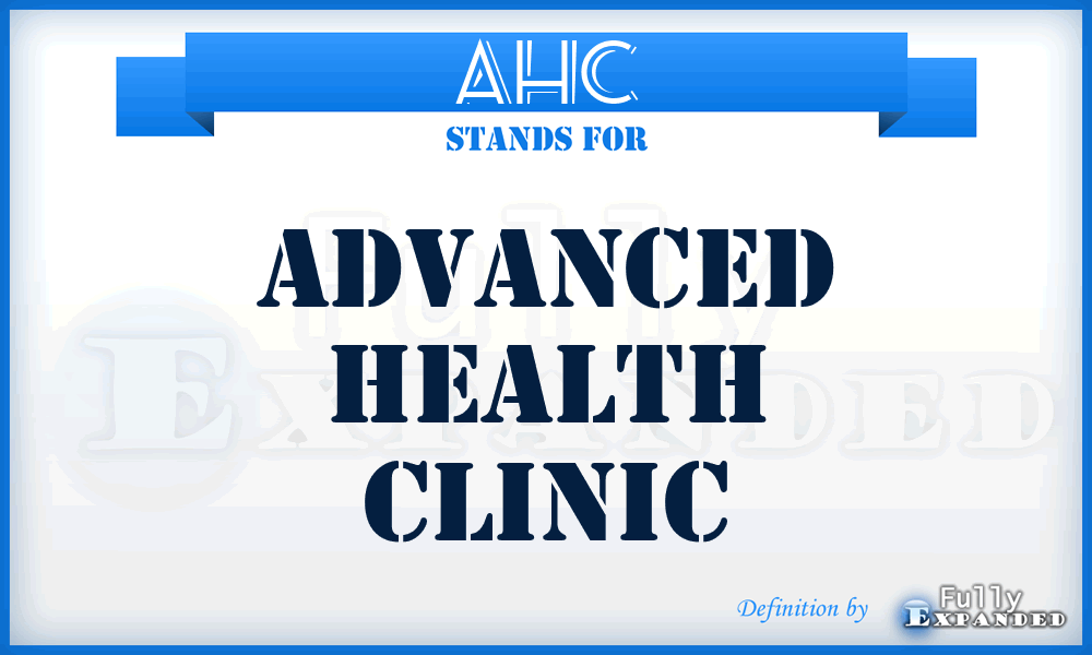 AHC - Advanced Health Clinic