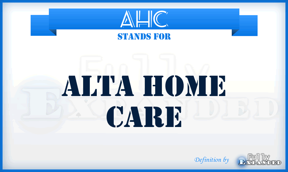 AHC - Alta Home Care