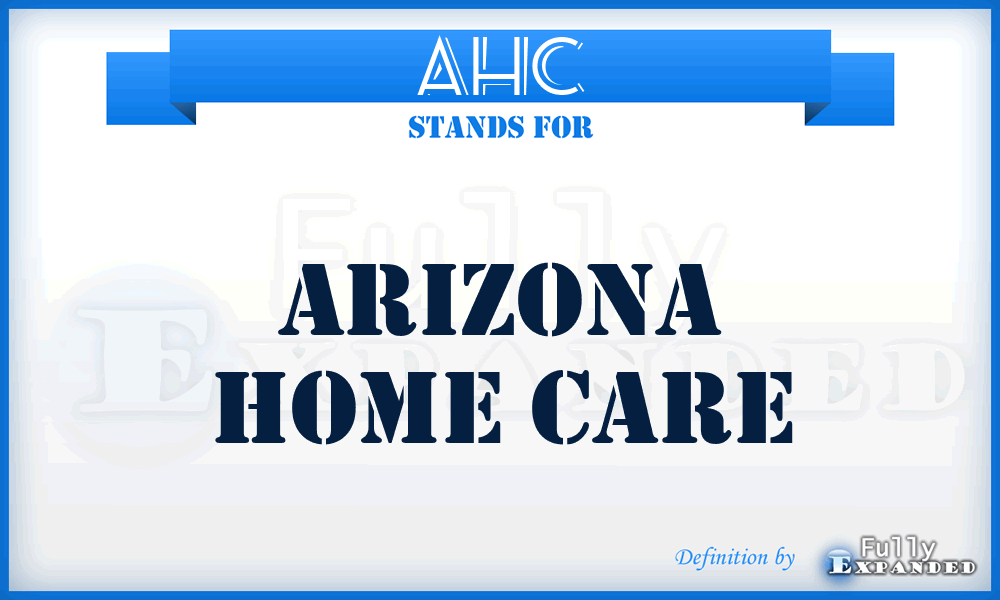 AHC - Arizona Home Care