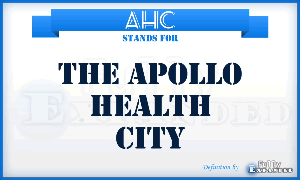 AHC - The Apollo Health City