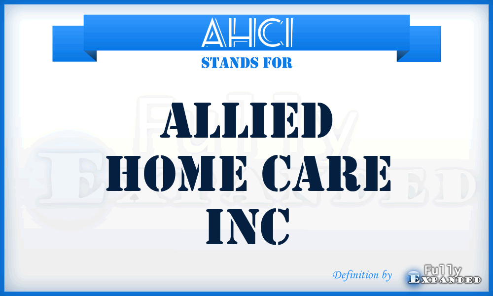 AHCI - Allied Home Care Inc