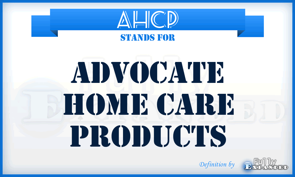 AHCP - Advocate Home Care Products