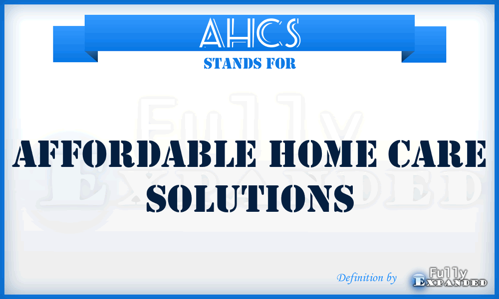 AHCS - Affordable Home Care Solutions