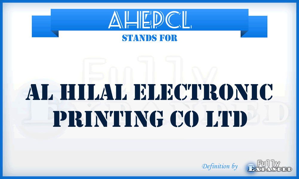 AHEPCL - Al Hilal Electronic Printing Co Ltd