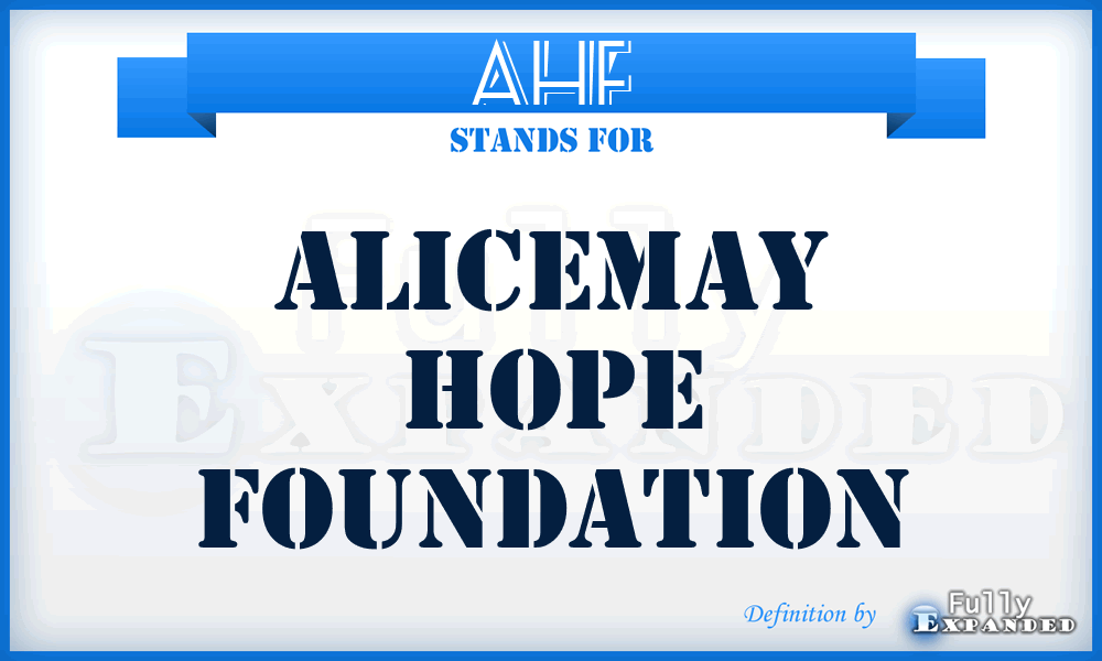 AHF - Alicemay Hope Foundation