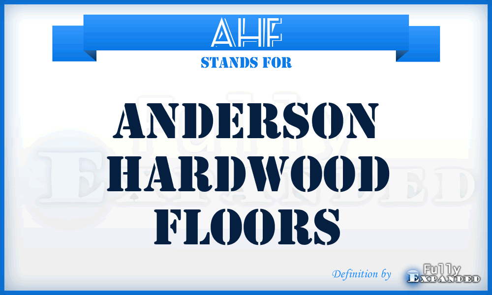 AHF - Anderson Hardwood Floors