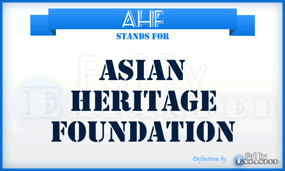 AHF - Asian Heritage Foundation