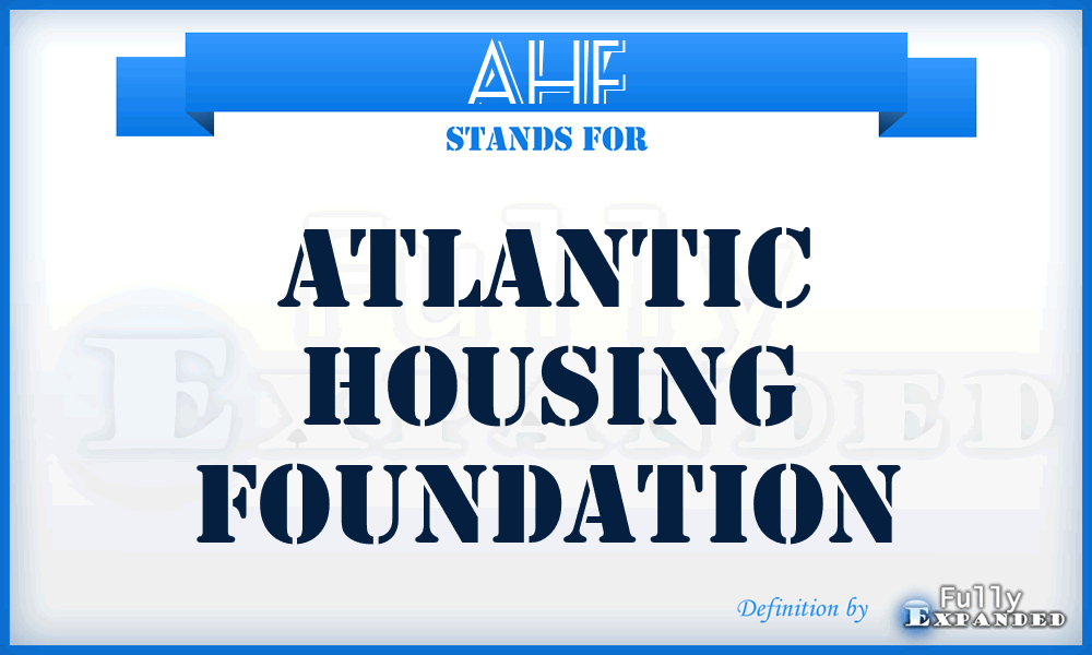 AHF - Atlantic Housing Foundation