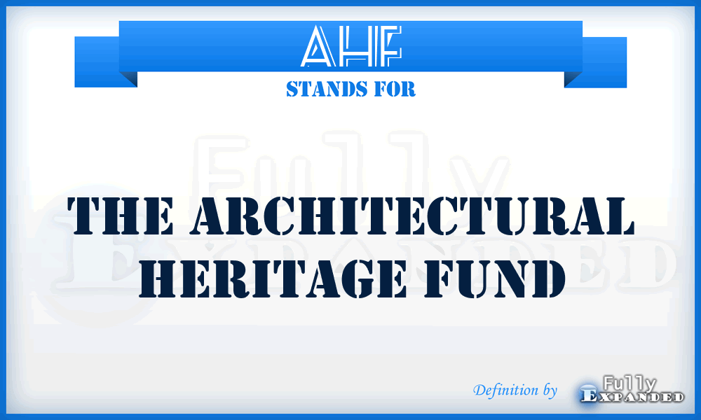 AHF - The Architectural Heritage Fund