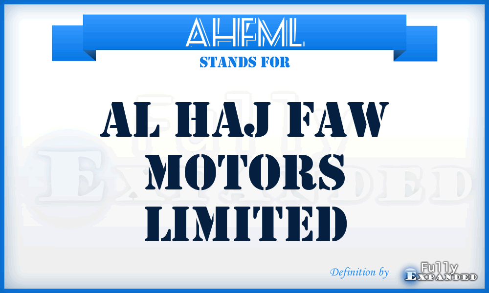 AHFML - Al Haj Faw Motors Limited