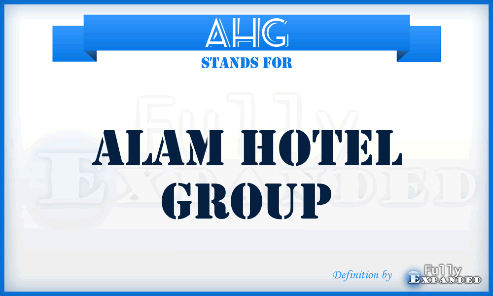 AHG - Alam Hotel Group