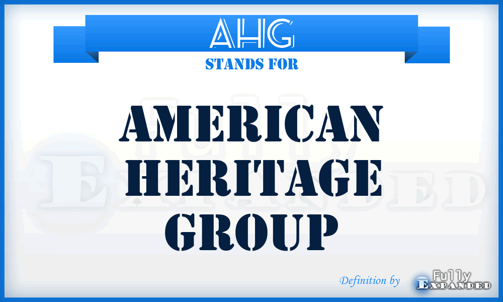 AHG - American Heritage Group