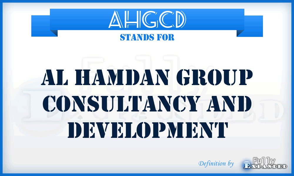 AHGCD - Al Hamdan Group Consultancy and Development