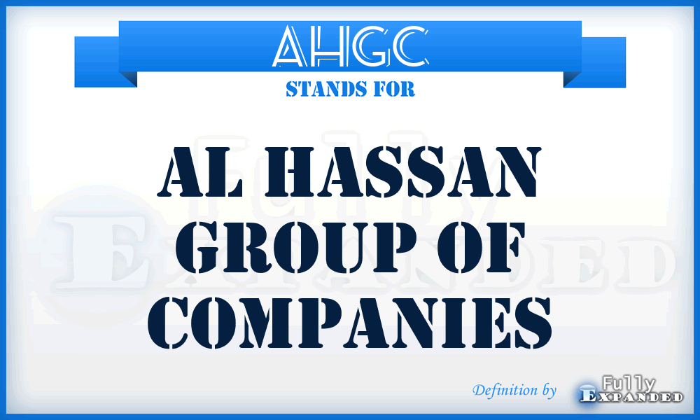 AHGC - Al Hassan Group of Companies