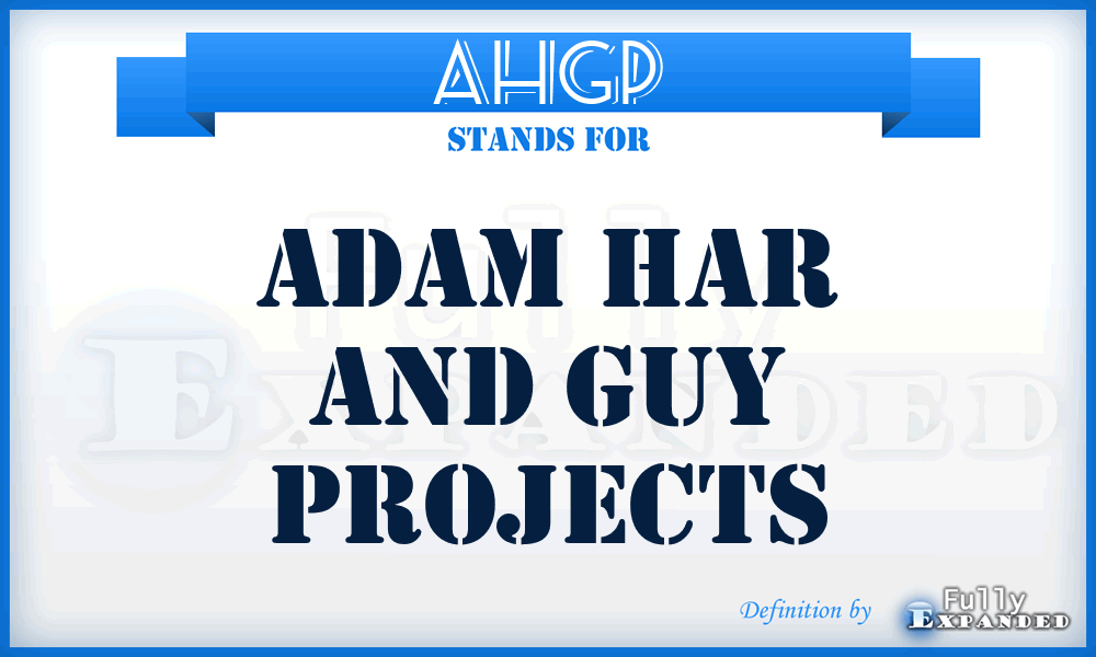 AHGP - Adam Har and Guy Projects