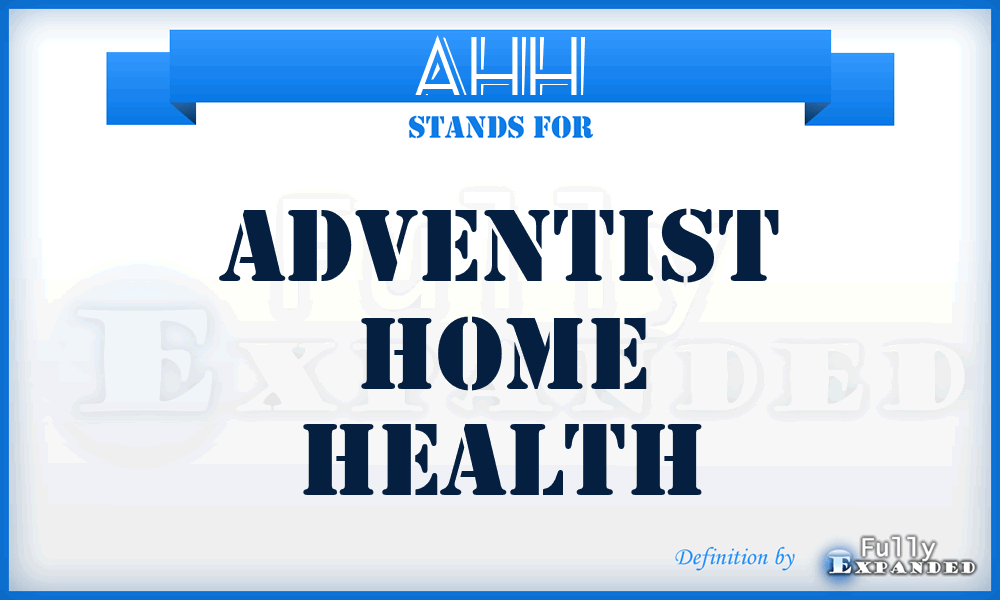 AHH - Adventist Home Health