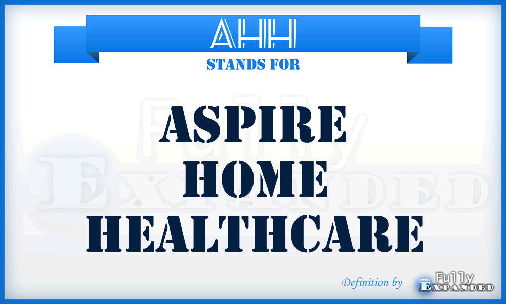 AHH - Aspire Home Healthcare