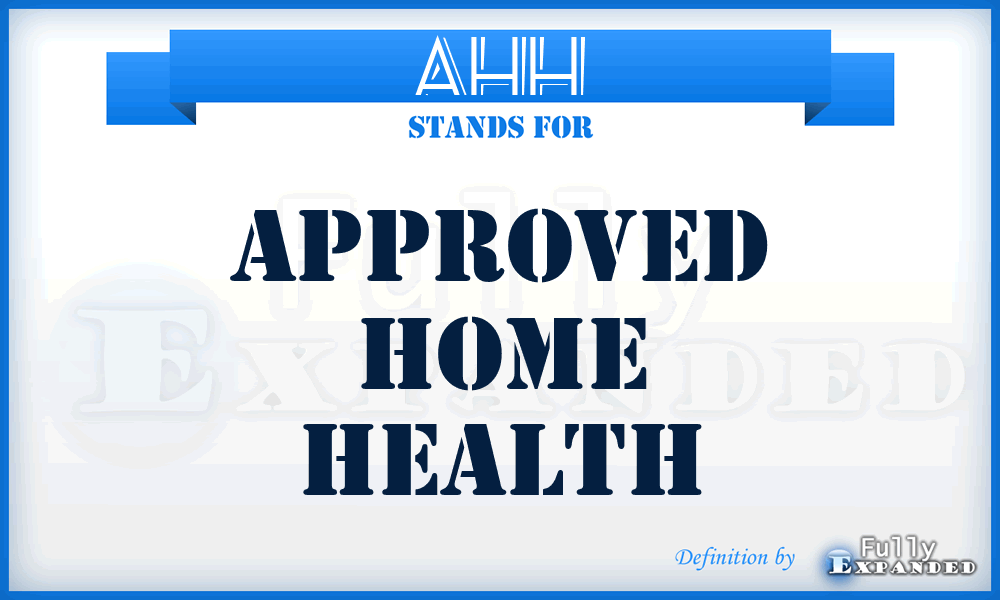 AHH - Approved Home Health