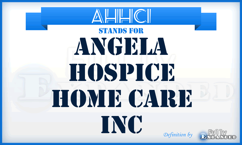 AHHCI - Angela Hospice Home Care Inc