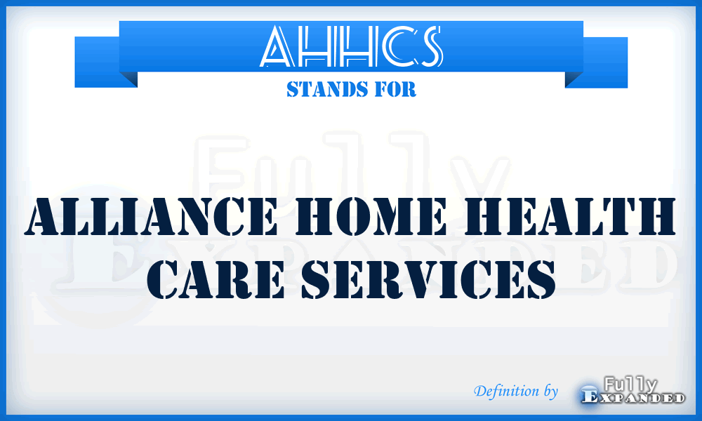 AHHCS - Alliance Home Health Care Services