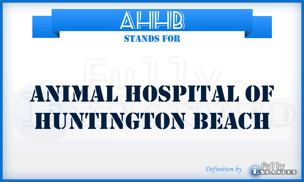 AHHB - Animal Hospital of Huntington Beach