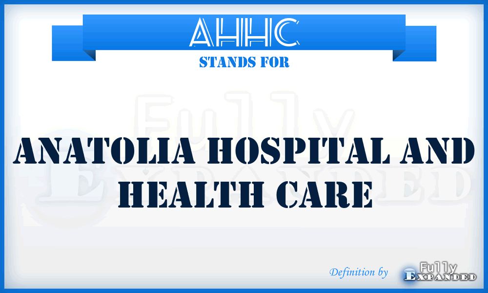 AHHC - Anatolia Hospital and Health Care