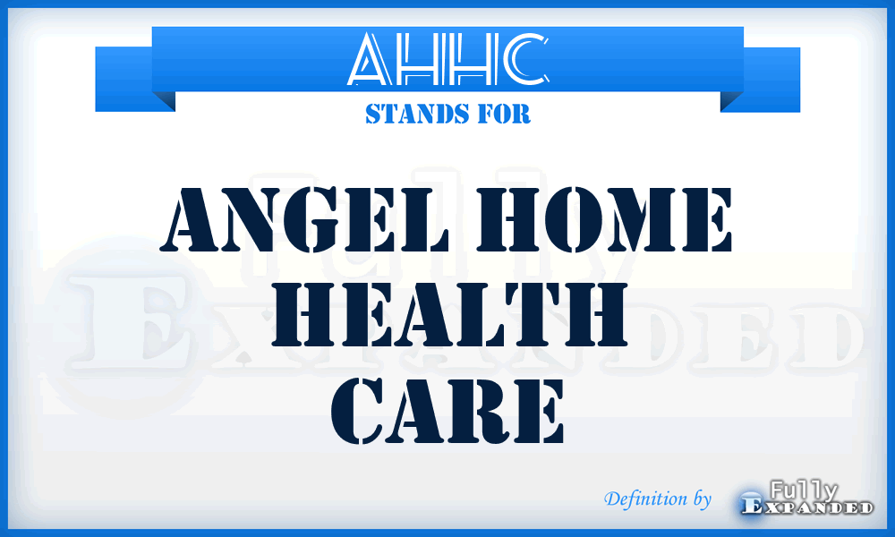 AHHC - Angel Home Health Care