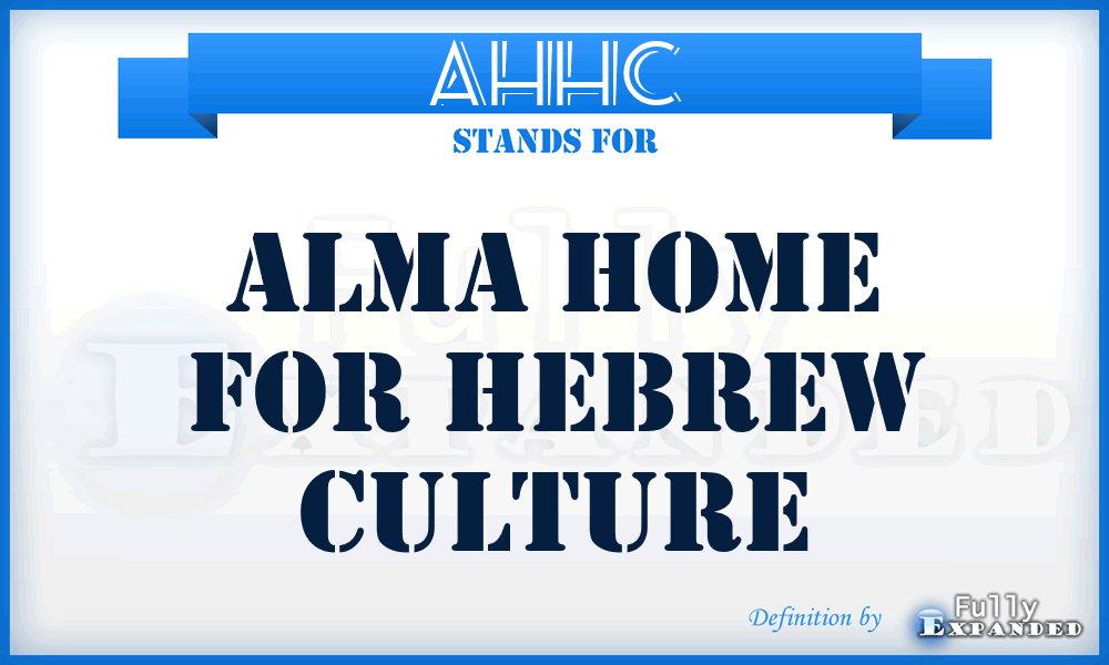 AHHC - Alma Home for Hebrew Culture